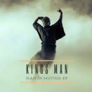 Man In Motion BY Kings Man